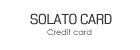 SOLATO CARD